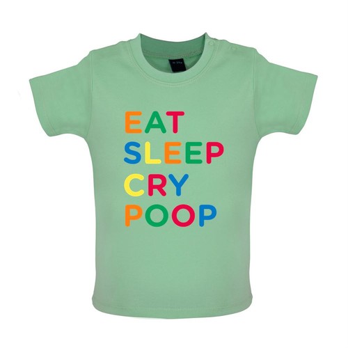 Eat sleep cry poop t - eat,